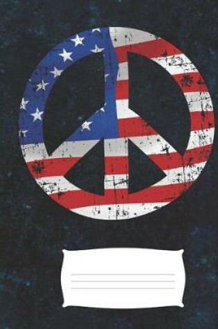 Cover of American Flag Red White Blue Peace Sign Composition Wide-ruled blank line School Notebook