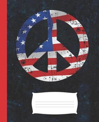 Book cover for American Flag Red White Blue Peace Sign Composition Wide-ruled blank line School Notebook