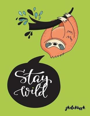 Book cover for Stay Wild