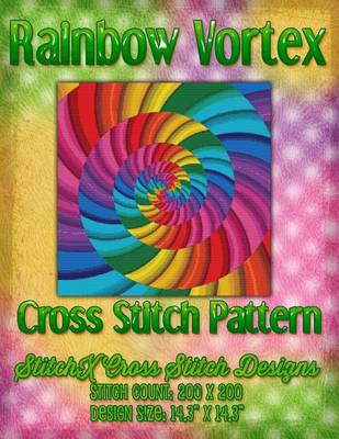 Book cover for Rainbow Vortex Cross Stitch Pattern