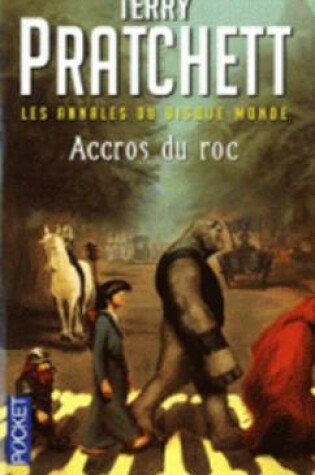 Cover of Accros Du Roc (Livre 16)