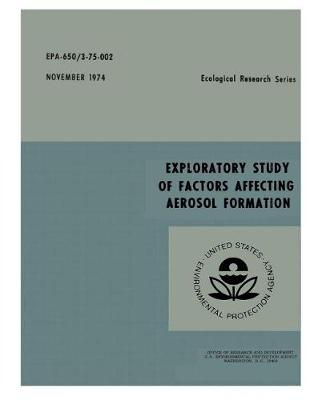 Book cover for Exploratory Study of Factors Affecting Aerosol Formation