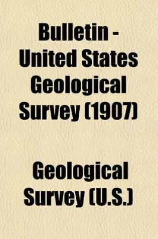 Cover of Bulletin - United States Geological Survey (Volume 324)