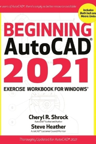 Cover of Beginning Autocad(r) 2021 Exercise Workbook