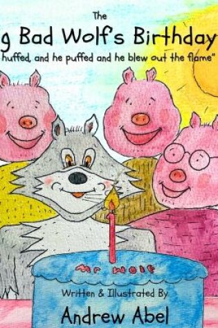 Cover of The Big Bad Wolf's Birthday