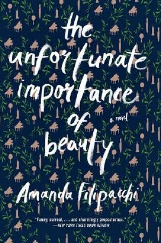 Cover of The Unfortunate Importance of Beauty