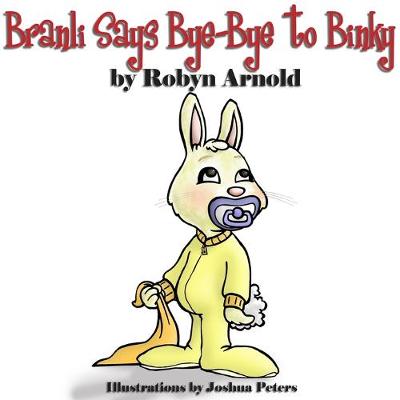 Book cover for Branli Says Bye-bye to Binky