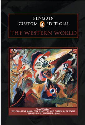 Book cover for Penguin Custom Editions, The Western World, Volume II, for Exploring the Humanities, Volume II