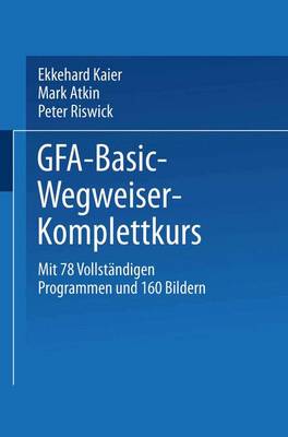 Book cover for GFA-Basic-Wegweiser-Komplettkurs