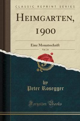 Book cover for Heimgarten, 1900, Vol. 24