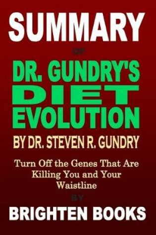 Cover of Summary of Dr. Gundry's Diet Evolution by Dr. Steven R. Gundry