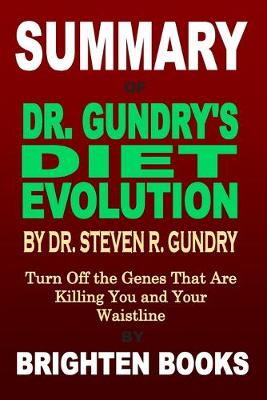 Book cover for Summary of Dr. Gundry's Diet Evolution by Dr. Steven R. Gundry
