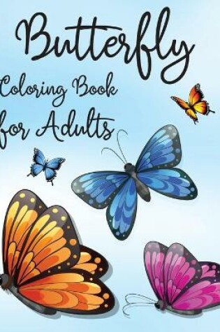 Cover of Butterfly Coloring Book for Adults