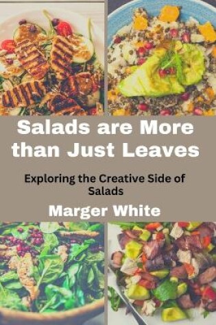 Cover of Salads are More than Just Leaves