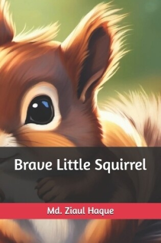 Cover of Brave Little Squirrel