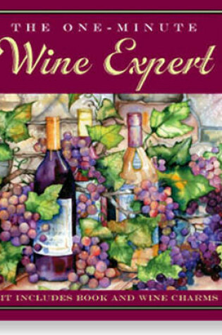 Cover of The One-Minute Wine Expert