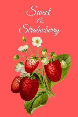 Book cover for Sweet As Strawberry
