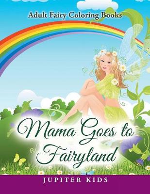 Book cover for Mama Goes to Fairyland