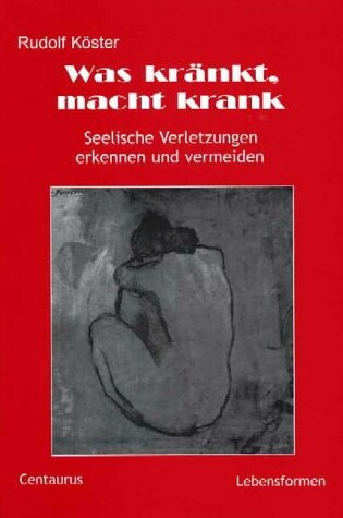 Cover of Was Krankt, Macht Krank