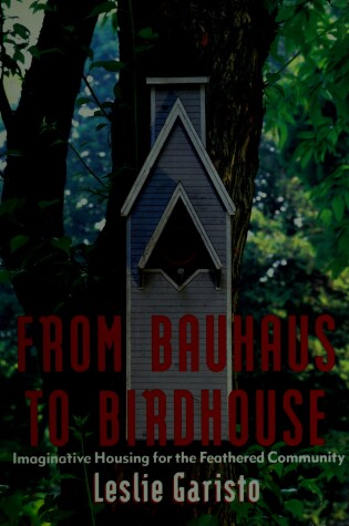 Cover of From Bauhaus to Birdhouse