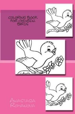 Cover of Coloring book for chidren. Birds