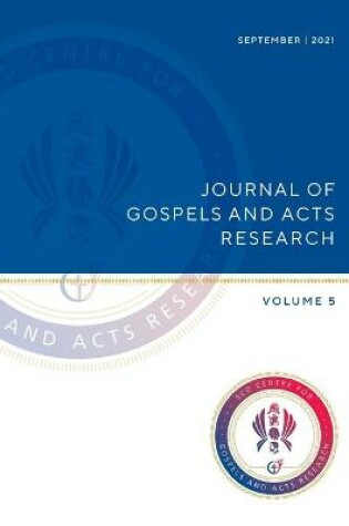 Cover of Journal of Gospels and Acts Research Volume 5