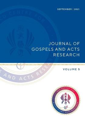 Book cover for Journal of Gospels and Acts Research Volume 5