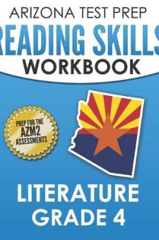 Cover of ARIZONA TEST PREP Reading Skills Workbook Literature Grade 4