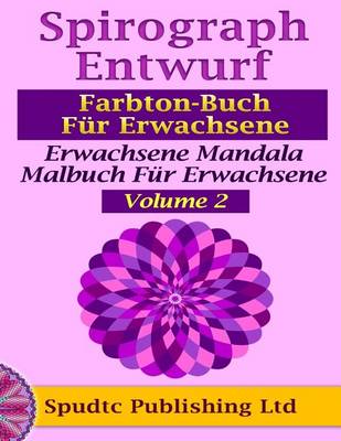 Book cover for Spirograph Entwurf Farbton-Buch Fur Erwachsene