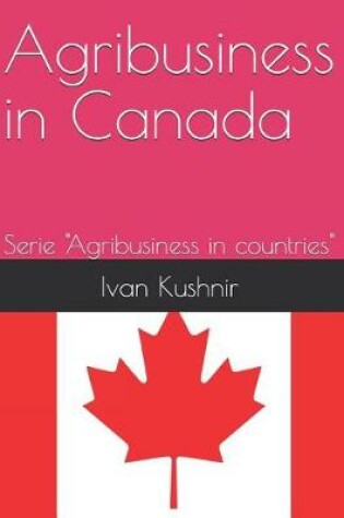 Cover of Agribusiness in Canada