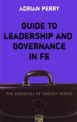 Book cover for Guide to Leadership and Governance in FE