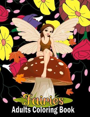 Book cover for Fairies Adults Coloring Book
