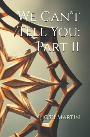 Cover of We Can't Tell You