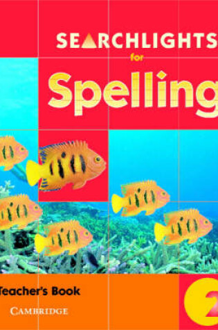 Cover of Searchlights for Spelling Year 2 Teacher's Book