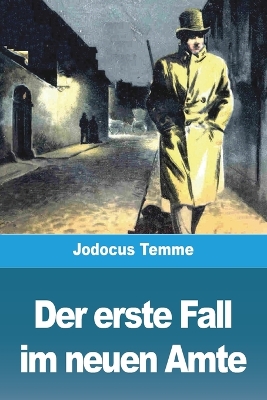 Book cover for Der erste Fall im neuen Amte