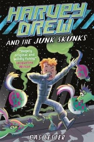 Cover of Harvey Drew and the Junk Skunks