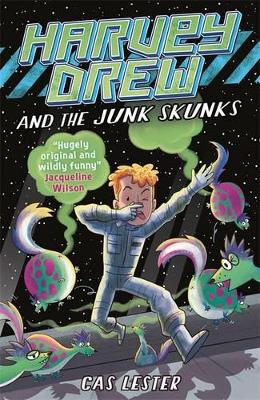 Cover of Harvey Drew and the Junk Skunks