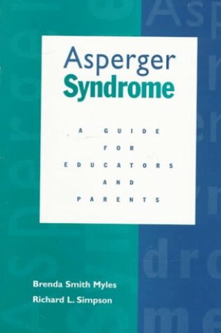 Cover of Asperger Syndrome: a Guide for Educators and Parents