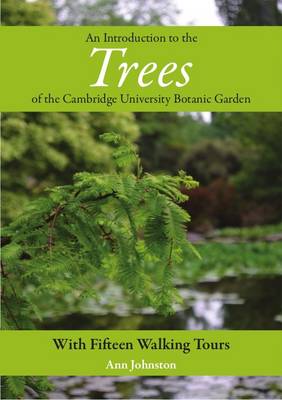 Book cover for An Introduction to the Trees of the Cambridge University Botanic Garden