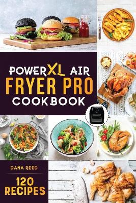 Book cover for PowerXL Air Fryer Pro Cookbook