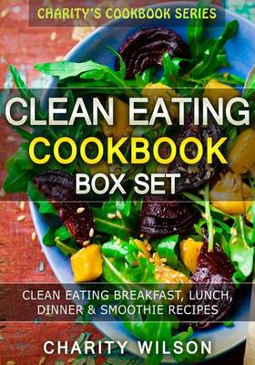 Book cover for Clean Eating Cookbook Box Set