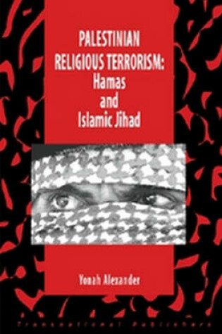 Cover of Palestinian Religious Terrorism: Hamas and Islamic Jihad