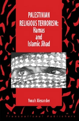 Book cover for Palestinian Religious Terrorism: Hamas and Islamic Jihad