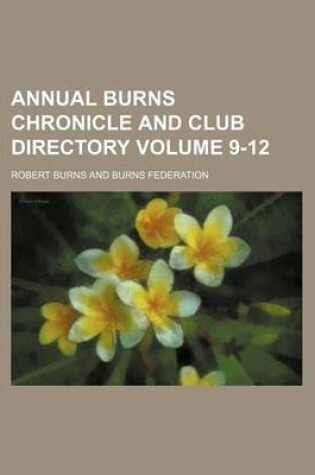 Cover of Annual Burns Chronicle and Club Directory Volume 9-12