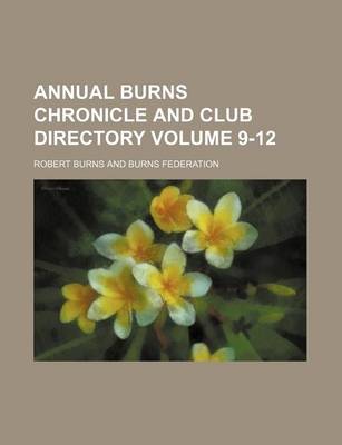 Book cover for Annual Burns Chronicle and Club Directory Volume 9-12