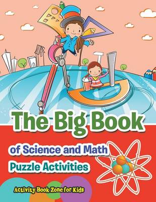 Book cover for The Big Book of Science and Math Puzzle Activities