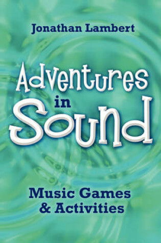 Cover of Adventures in Sound