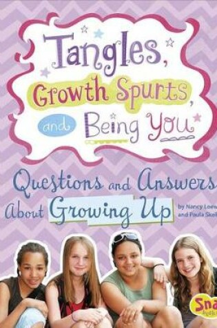 Cover of Tangles, Growth Spurts, and Being You