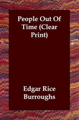 Cover of People Out Of Time (Clear Print)