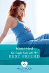 Book cover for One-Night Baby With Her Best Friend